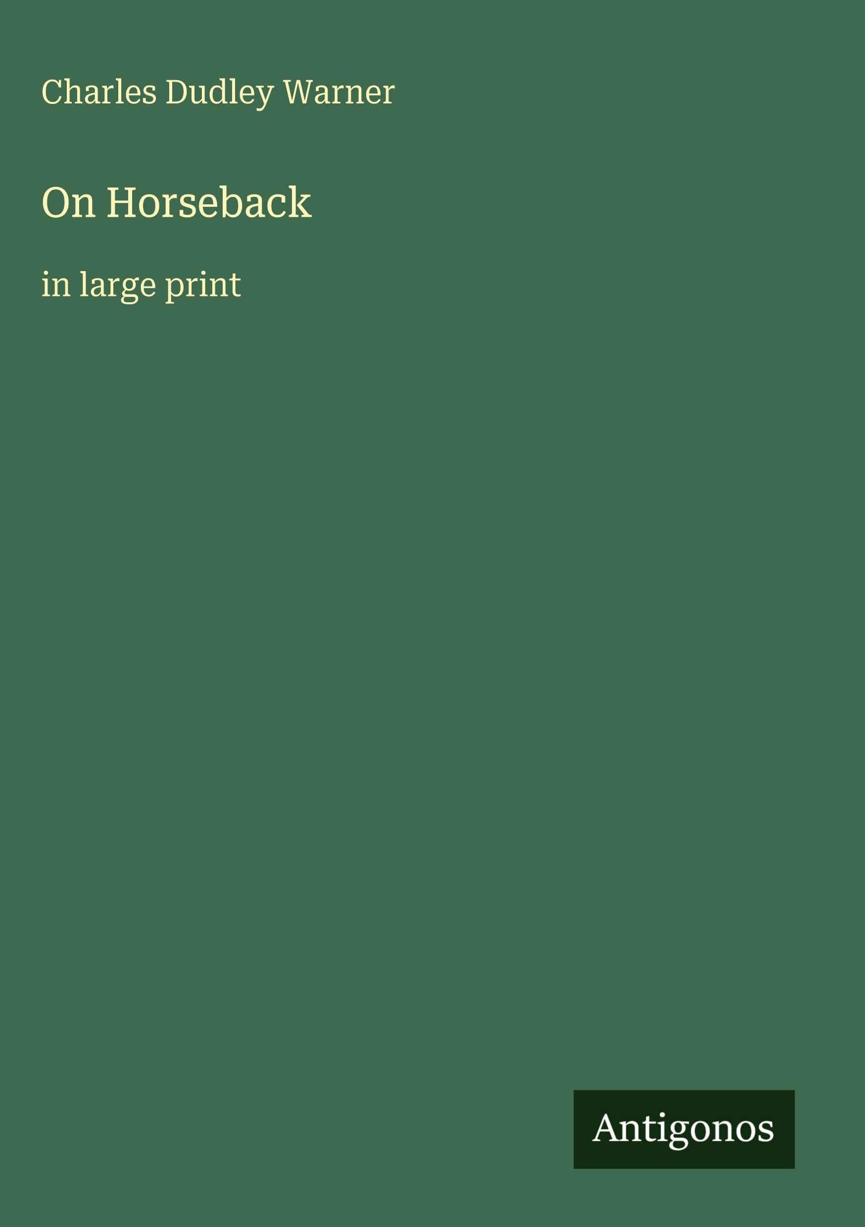 On Horseback: in large print