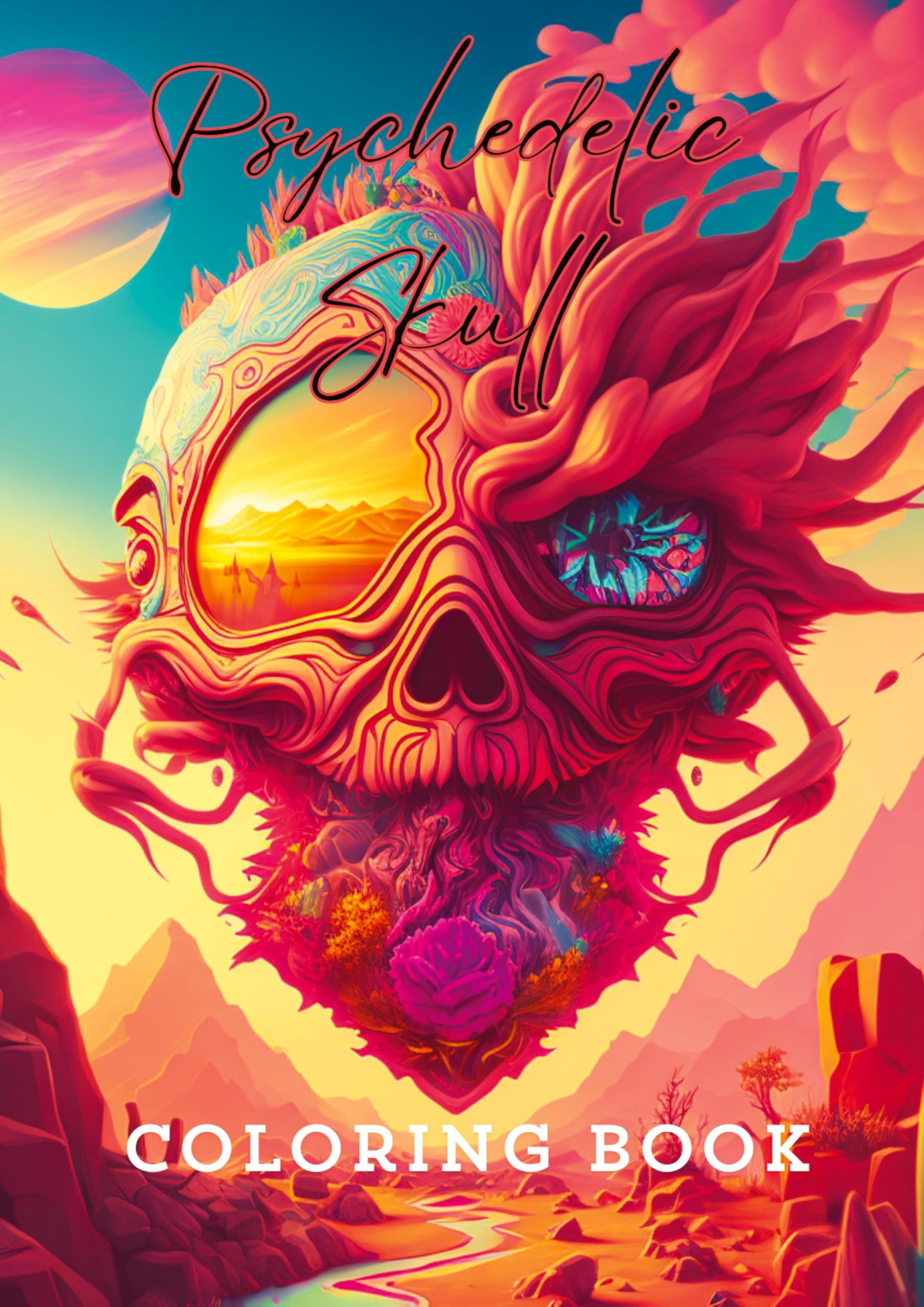 Psychedelic Skull Coloring Book: Relaxing Coloring Pages for Fans of Surrealism and Fantasy