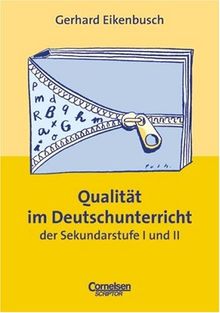 Praxisbuch - Qualität im Deutschunterricht der Sekundarstufe I und II