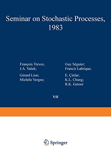 Seminar on Stochastic Processes, 1983 (Progress in Probability, 7, Band 7)