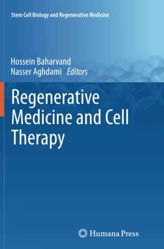 Regenerative Medicine and Cell Therapy (Stem Cell Biology and Regenerative Medicine)