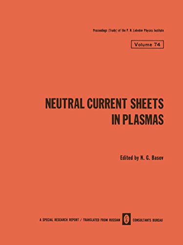 Neutral Current Sheets in Plasmas (The Lebedev Physics Institute Series, 74, Band 74)