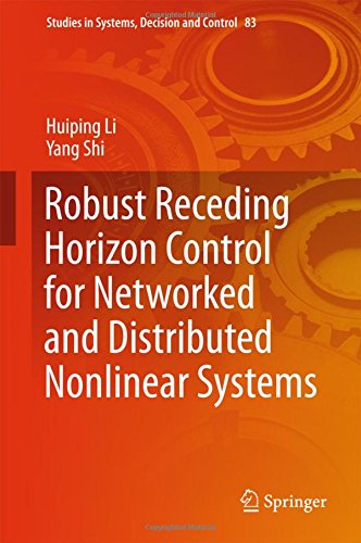 Robust Receding Horizon Control for Networked and Distributed Nonlinear Systems (Studies in Systems, Decision and Control)