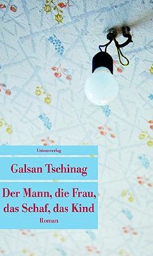 Der Mann, die Frau, das Schaf, das Kind (Unionsverlag Taschenbücher)