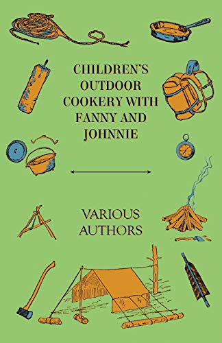 Children's Outdoor Cookery with Fanny and Johnnie