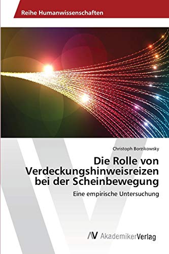 Die Rolle von Verdeckungshinweisreizen bei der Scheinbewegung: Eine empirische Untersuchung
