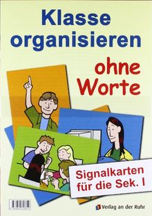 Klasse organisieren ohne Worte: Signalkarten für die Sek. 1