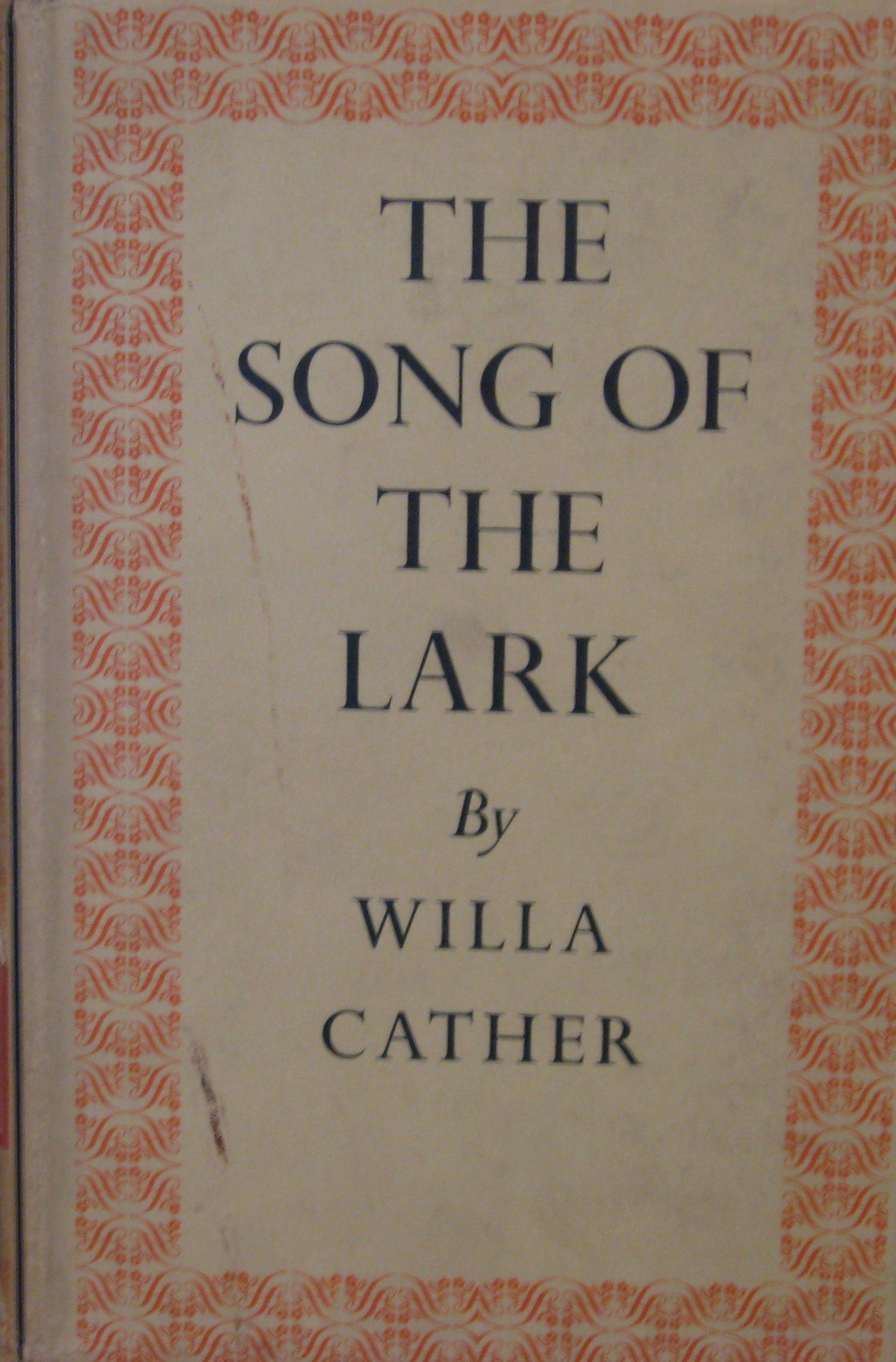 Song of the Lark by Willa Cather, Fiction, Short Stories, Literary, Classics