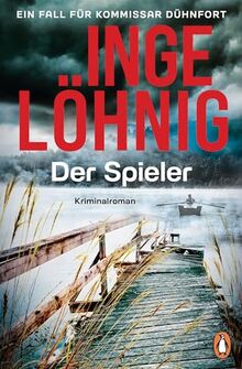 Der Spieler (Dühnfort 10): Ein Fall für Kommissar Dühnfort. Kriminalroman (Ein Kommissar-Dühnfort-Krimi, Band 10)