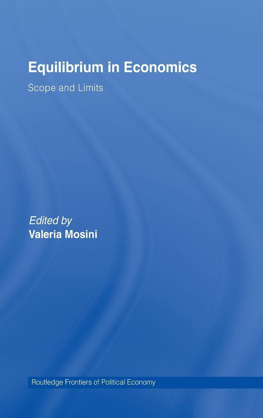Equilibrium in Economics: Scope and Limits (Routledge Frontiers of Political Economy, 83, Band 83)
