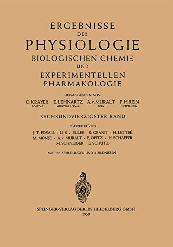 Ergebnisse der Physiologie Biologischen Chemie und Experimentellen Pharmakologie: Sechsundvierzigster Band (German and English Edition)
