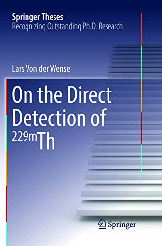 On the Direct Detection of 229m Th (Springer Theses)