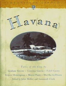 Havana: Tales of the City (Chronicles Abroad)