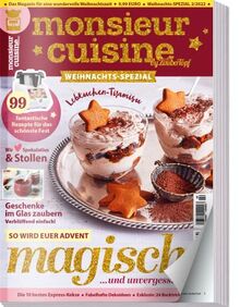 Monsieur Cuisine by mein Zaubertopf Weihnachts-Spezial - 99 Rezepte und Geschenke für das schönste Fest