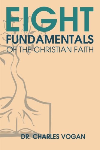 Eight Fundamentals of the Christian Faith