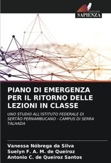 PIANO DI EMERGENZA PER IL RITORNO DELLE LEZIONI IN CLASSE: UNO STUDIO ALL'ISTITUTO FEDERALE DI SERTÃO PERNAMBUCANO - CAMPUS DI SERRA TALHADA