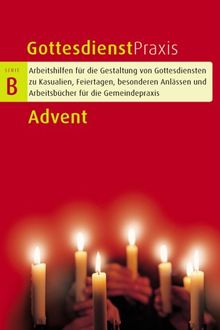 Gottesdienstpraxis, Serie B, Neue Folge : Advent