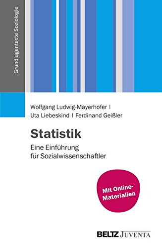 Grundlagentexte Soziologie   Statistik - Wolfgang Ludwig-Mayerhofer Uta Liebeskind Ferdinand Geißler Kartoniert (TB)