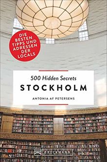 500 Hidden Secrets Stockholm. Die besten Tipps und Adressen der Locals. Ein Reiseführer mit garantiert den besten Geheimtipps und Adressen. NEU 2019