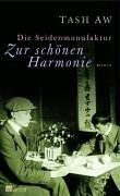 Die Seidenmanufaktur "Zur schönen Harmonie"