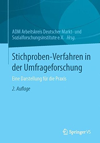 Stichproben-Verfahren in der Umfrageforschung: Eine Darstellung für die Praxis