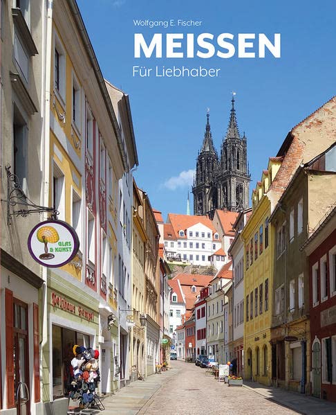 Fischer, Wolfgang E.: Meißen