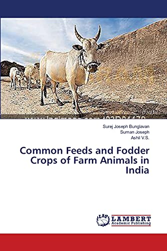 Common Feeds and Fodder Crops of Farm Animals in India
