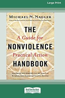 The Nonviolence Handbook: A Guide for Practical Action [Standard Large Print 16 Pt Edition]
