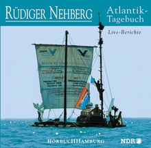 Atlantik- Tagebuch. CD. Live- Berichte