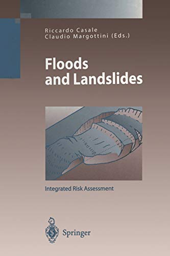 Floods and Landslides: Integrated Risk Assessment (Environmental Science and Engineering / Environmental Science)