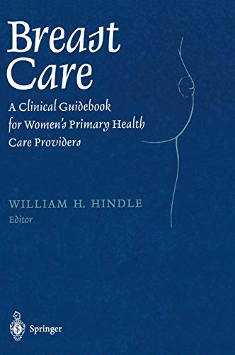 Breast Care: A Clinical Guidebook for Women’s Primary Health Care Providers