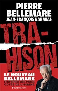 Trahison : histoires des pires côtés de l'homme