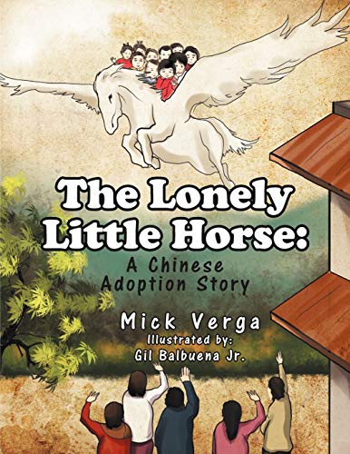 The Lonely Little Horse: An Adoption Story