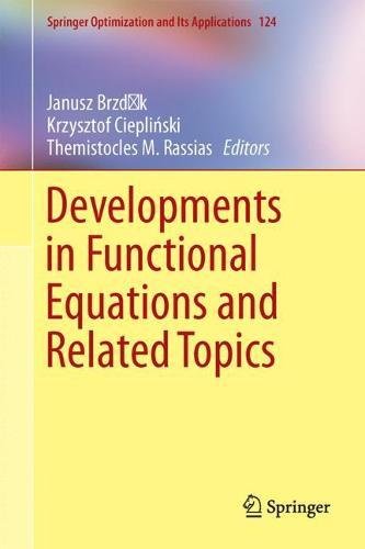 Developments in Functional Equations and Related Topics (Springer Optimization and Its Applications)