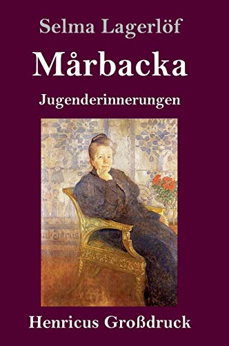 Mårbacka (Großdruck): Jugenderinnerungen