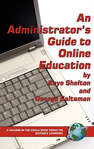 An Administrator's Guide to Online Learning (Hc) (Usdla Book Series on Distance Learning)