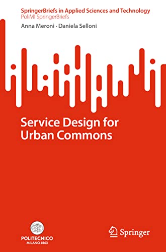 Service Design for Urban Commons (SpringerBriefs in Applied Sciences and Technology)