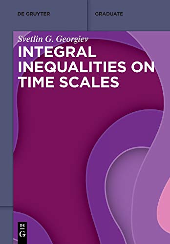 Textbook   Integral Inequalities on Time Scales - Svetlin G Georgiev Kartoniert (TB)