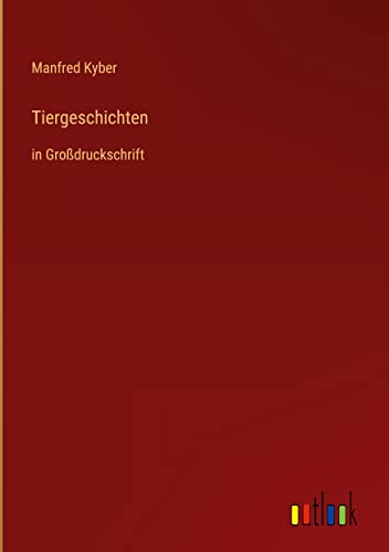 Tiergeschichten: in Großdruckschrift