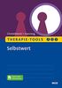 Therapie-Tools Selbstwert: Mit E-Book inside und Arbeitsmaterial (Beltz Therapie-Tools)