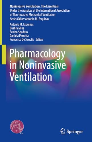 Pharmacology in Noninvasive Ventilation (Noninvasive Ventilation. The Essentials)