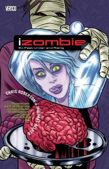 iZombie Vol. 3: Six Feet Under & Rising
