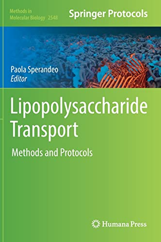 Lipopolysaccharide Transport: Methods and Protocols (Methods in Molecular Biology, 2548, Band 2548)