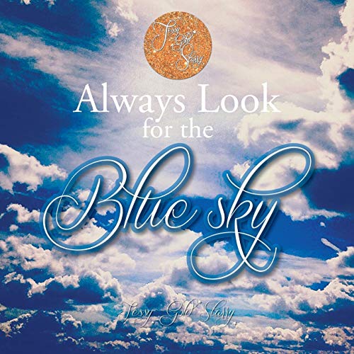 Always Look for the Blue Sky