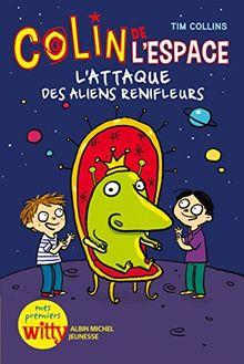 Colin de l'espace. Vol. 2. L'attaque des aliens renifleurs