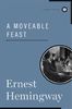 A Moveable Feast (Scribner Classics)