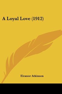 A Loyal Love (1912)