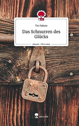 Das Schnurren des Glücks. Life is a Story - story.one