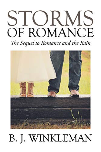 Storms of Romance: The Sequel To Romance And The Rain