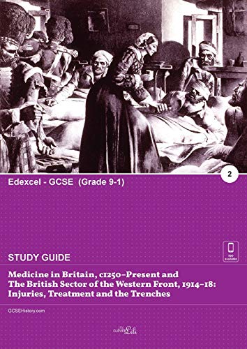 Medicine in Britain, c1250-present and the British sector of the Western Front, 1914-18: injuries, treatment and the trenches